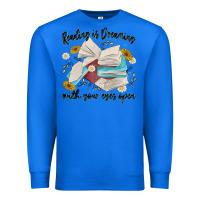 True Royal reading is dreaming with your eyes open Premium Sweatshirt - MaliasSmallBusiness
