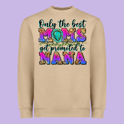 Only The Best Moms Get Promoted To Nana Heavyweight Sweatshirt Designed By Zillion Design Studio