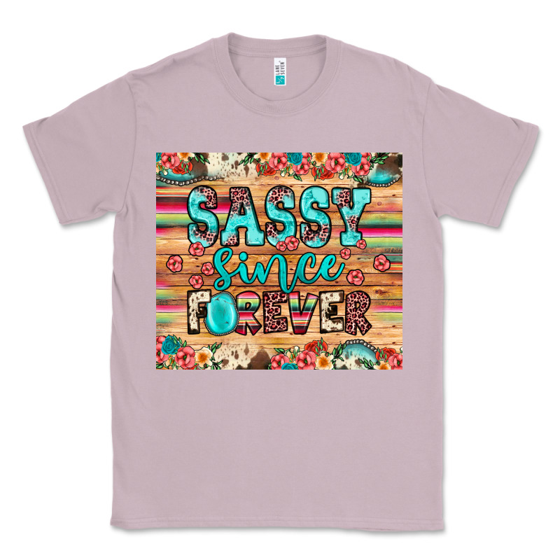 Sassy Since Forever Classic Tee by JahusDesignShop | Teevron