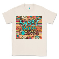 Natural sassy since forever Classic Tee - JahusDesignShop