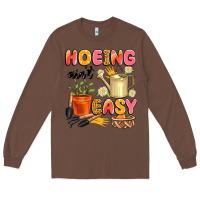 Chestnut hoeing ain't easy Long Sleeve Tee - Artiststas