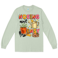 Matcha hoeing ain't easy Long Sleeve Tee - Artiststas