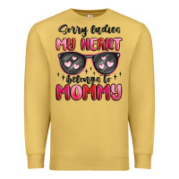 Antique Gold sorry ladies my heart belongs to mommy Premium Sweatshirt - MaliasSmallBusiness