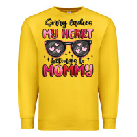 Lemon sorry ladies my heart belongs to mommy Premium Sweatshirt - MaliasSmallBusiness