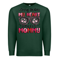 Sports Green sorry ladies my heart belongs to mommy Premium Sweatshirt - MaliasSmallBusiness
