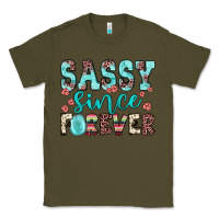 Army Green sassy since forever Classic Tee - JahusDesignShop