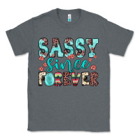 Charcoal Heather sassy since forever Classic Tee - JahusDesignShop