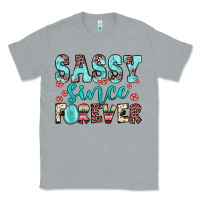 Heather Grey sassy since forever Classic Tee - JahusDesignShop