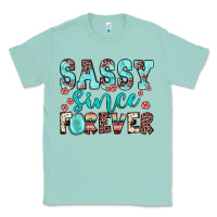 Seafoam sassy since forever Classic Tee - JahusDesignShop