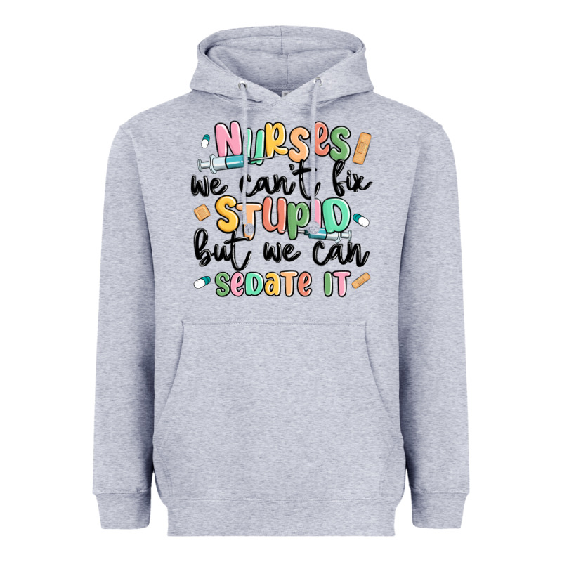 Nurses We Cant Fix Stupid Heavyweight Hoodie by MaliasSmallBusiness | Teevron