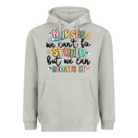 Moon Dust nurses we cant fix stupid Heavyweight Hoodie - MaliasSmallBusiness