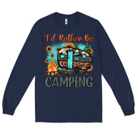 Navy i'd rather be camping Long Sleeve Tee - JahusDesignShop