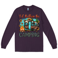 Plum i'd rather be camping Long Sleeve Tee - JahusDesignShop