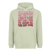 Matcha im medium ghetto i keep it classy but deep down pn Heavyweight Hoodie - MaliasSmallBusiness
