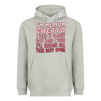 Moon Dust im medium ghetto i keep it classy but deep down pn Heavyweight Hoodie - MaliasSmallBusiness