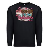 Black coffee is my valentine Premium Sweatshirt - MaliasSmallBusiness