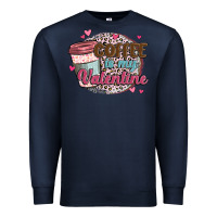Navy coffee is my valentine Premium Sweatshirt - MaliasSmallBusiness