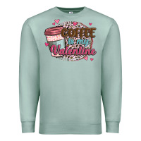 Coffee Is My Valentine Premium Sweatshirt | Teevron