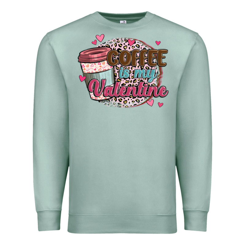 Coffee Is My Valentine Premium Sweatshirt by MaliasSmallBusiness | Teevron