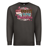 Smoke coffee is my valentine Premium Sweatshirt - MaliasSmallBusiness