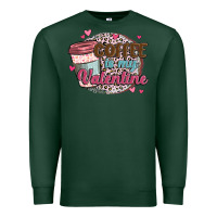 Sports Green coffee is my valentine Premium Sweatshirt - MaliasSmallBusiness