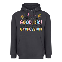 Smoke today is a good day to disrupt systems of oppressi Heavyweight Hoodie - MaliasSmallBusiness