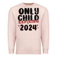Pale Pink only child expiring 2024 Premium Sweatshirt - MaliasSmallBusiness