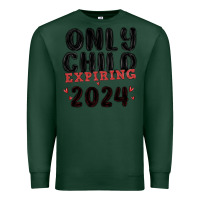 Sports Green only child expiring 2024 Premium Sweatshirt - MaliasSmallBusiness