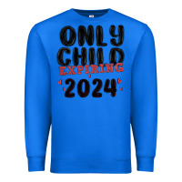 True Royal only child expiring 2024 Premium Sweatshirt - MaliasSmallBusiness