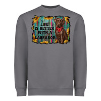 Storm life is better with a labrador Heavyweight Sweatshirt - RanaPortraitStore
