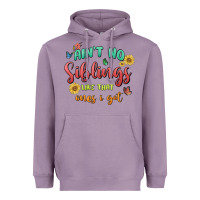 Lavender aint no siblings like that ones i got Heavyweight Hoodie - MaliasSmallBusiness