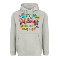 Moon Dust aint no siblings like that ones i got Heavyweight Hoodie - MaliasSmallBusiness