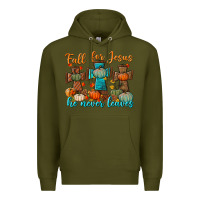 Army Green fall for jesus he never leaves Premium Hoodie - BundleAndBundleShop