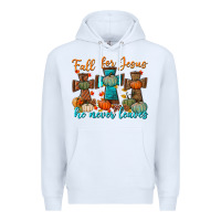 White fall for jesus he never leaves Premium Hoodie - BundleAndBundleShop