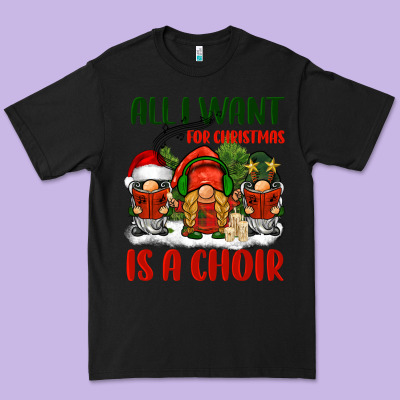 All I Want For Christmas Is A Choir Premium Tee Designed By Barkaloodesign