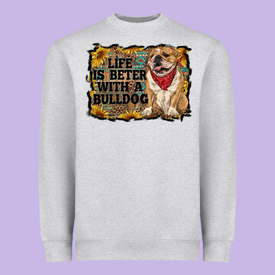 Life Is Better With A Bulldog Heavyweight Sweatshirt Designed By Ranaportraitstore
