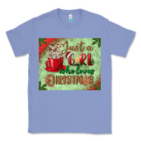 Colony Blue just a girl who loves christmas mousepad Classic Tee - BundleAndBundleShop
