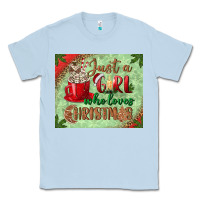 Dusty Blue just a girl who loves christmas mousepad Classic Tee - BundleAndBundleShop