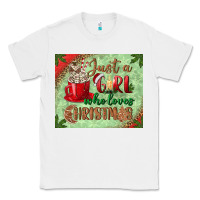 White just a girl who loves christmas mousepad Classic Tee - BundleAndBundleShop