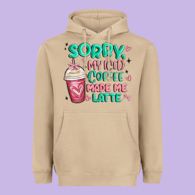 Sorry My Iced Coffee Made Me Latte Heavyweight Hoodie Designed By Maliassmallbusiness