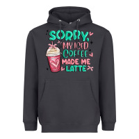 Smoke sorry my iced coffee made me latte Heavyweight Hoodie - MaliasSmallBusiness