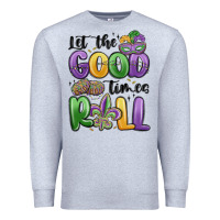 Heather Grey let the good times roll Premium Sweatshirt - MaliasSmallBusiness