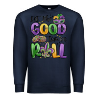 Navy let the good times roll Premium Sweatshirt - MaliasSmallBusiness