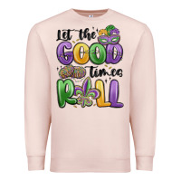 Pale Pink let the good times roll Premium Sweatshirt - MaliasSmallBusiness