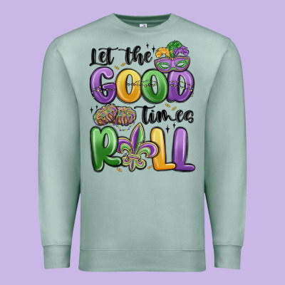 Let The Good Times Roll Premium Sweatshirt Designed By Maliassmallbusiness