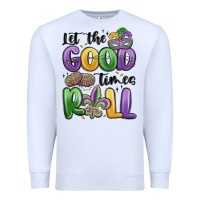 White let the good times roll Premium Sweatshirt - MaliasSmallBusiness