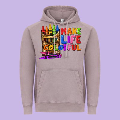 Make Life Colorful Vintage Hoodie Designed By Texasbilliewilder