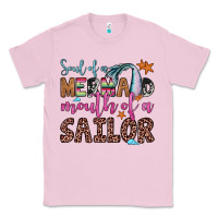 Bubblegum Pink soul of a mermaid mouth of a sailor Classic Tee - JahusDesignShop