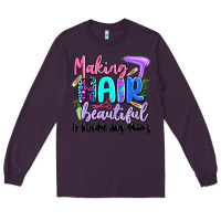 Plum making hair beautiful is kinda my thing Long Sleeve Tee - Artiststas