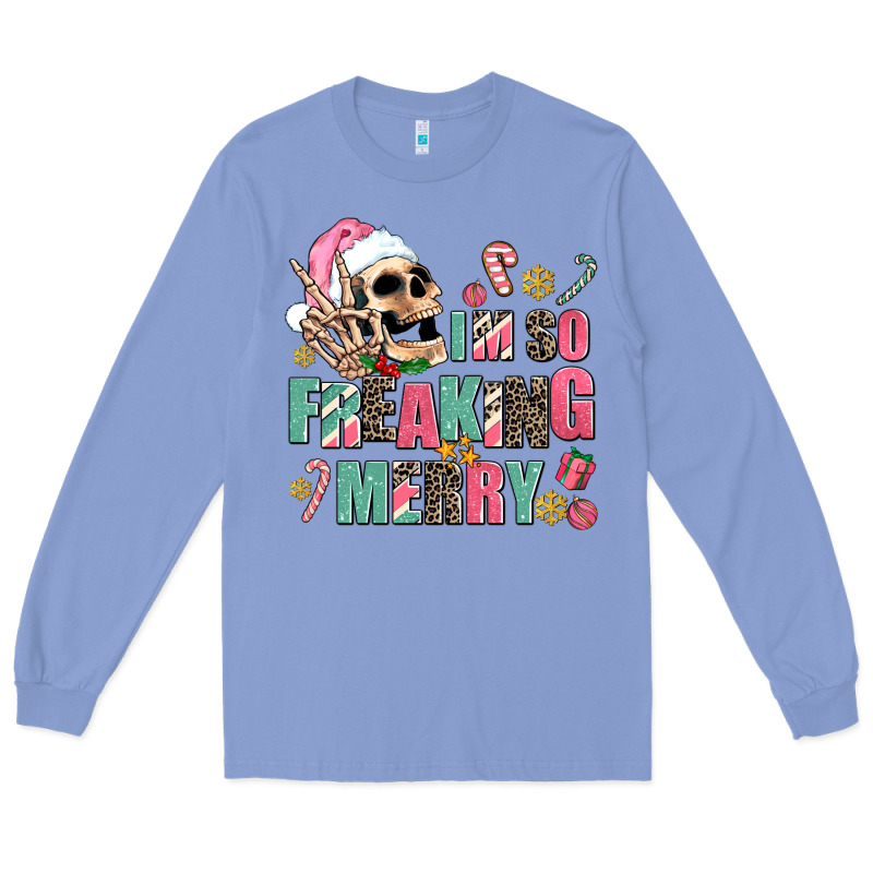 I M So Freaking Merry Long Sleeve Tee by AdoDesignShop | Teevron